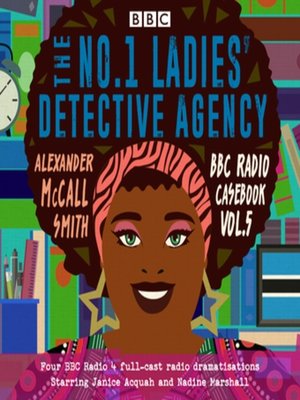 cover image of The No.1 Ladies Detective Agency: BBC Radio Casebook, Volume 5